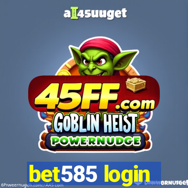 bet585 login